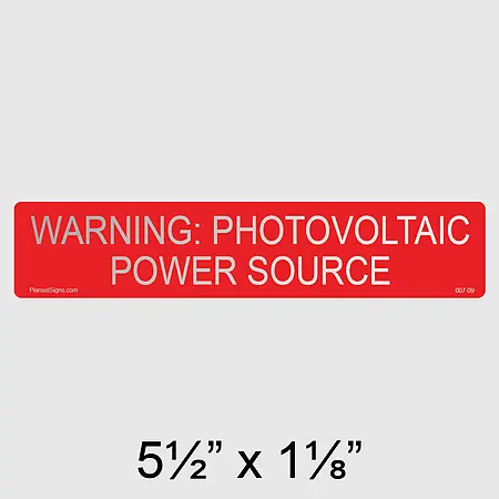 007-09 Warning PV Power Source Reflective Label