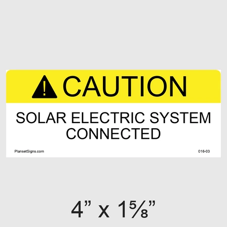 016-03 Caution Solar Electric System Connected Label