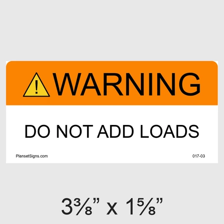 017-03 Warning Do Not Add Loads Label