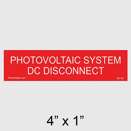 037-02 Photovoltaic System DC Disconnect Placard