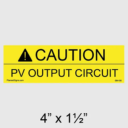 064-06 Caution PV Output Circuit Placard