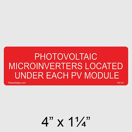 197-01 Photovoltaic Microinverters Located Under Each PV Module Label