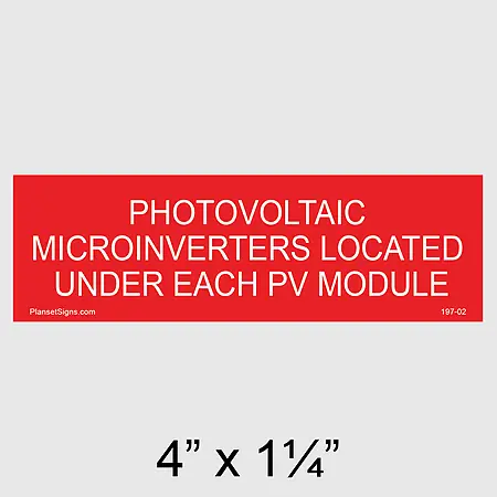 197-02 Photovoltaic Microinverters Located Under Each PV Module Placard