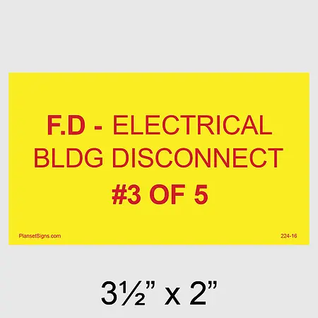 224-16 F.D - Electrical BLDG Disconnect #3 of 5 Placard