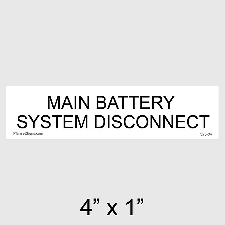 323-04 Main Battery System Disconnect Placard