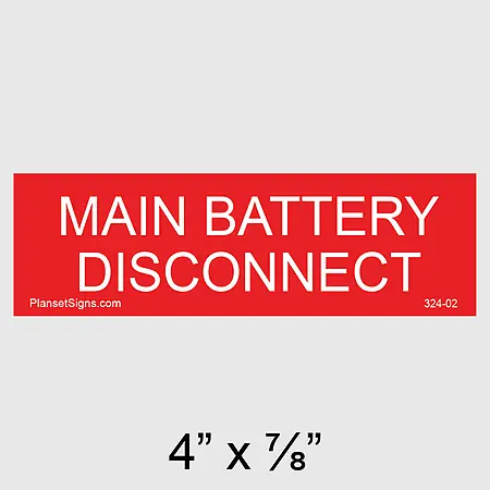 324-02 Main Battery Disconnect Placard