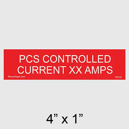 350-02 PCS Controlled Current Placard