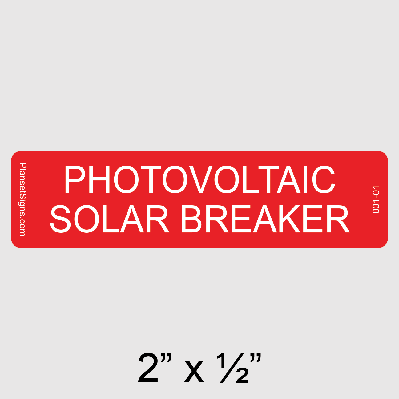 001-01 Photovoltaic Solar Breaker Label