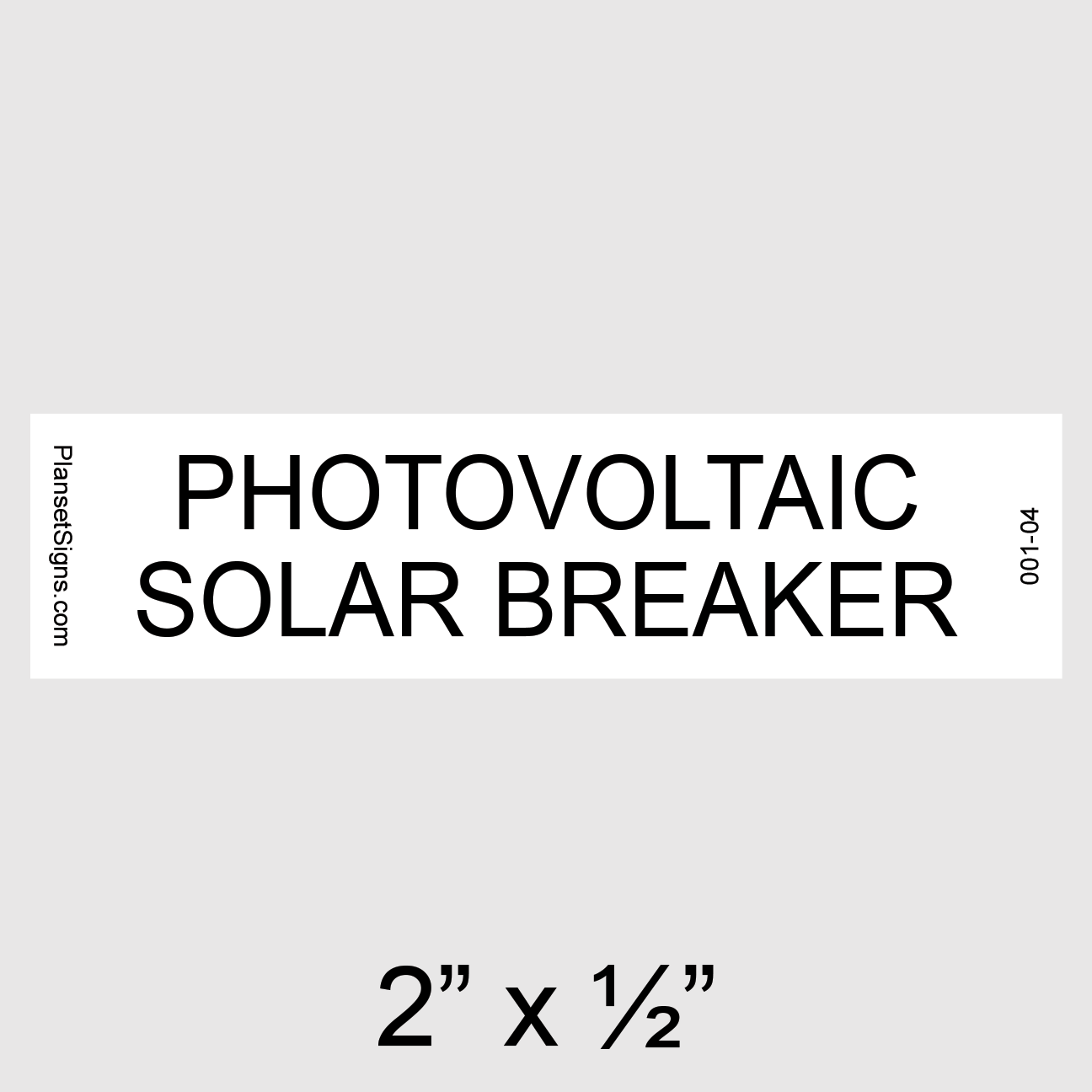 001-04 Photovoltaic Solar Breaker Placard