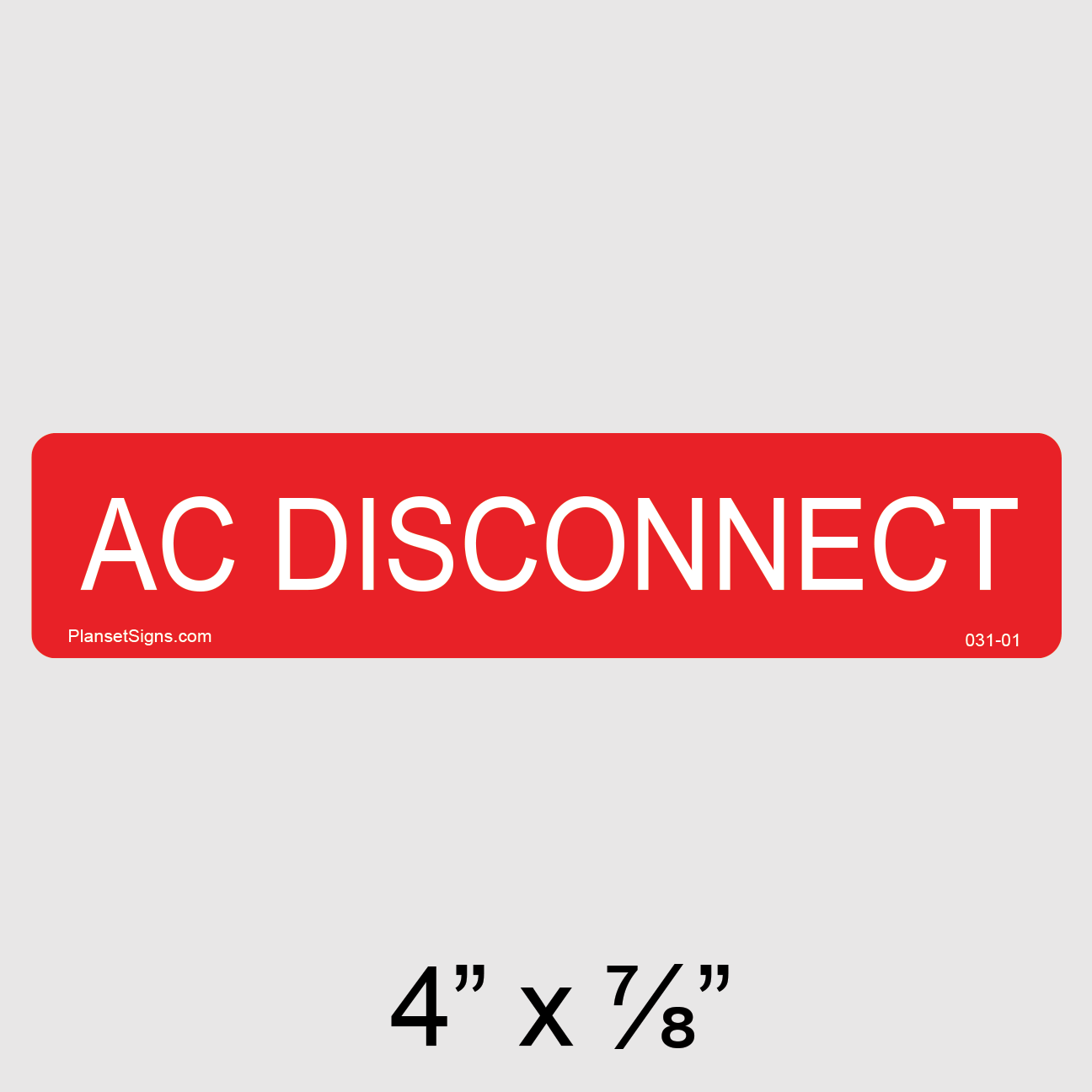 031-01 AC Disconnect Label