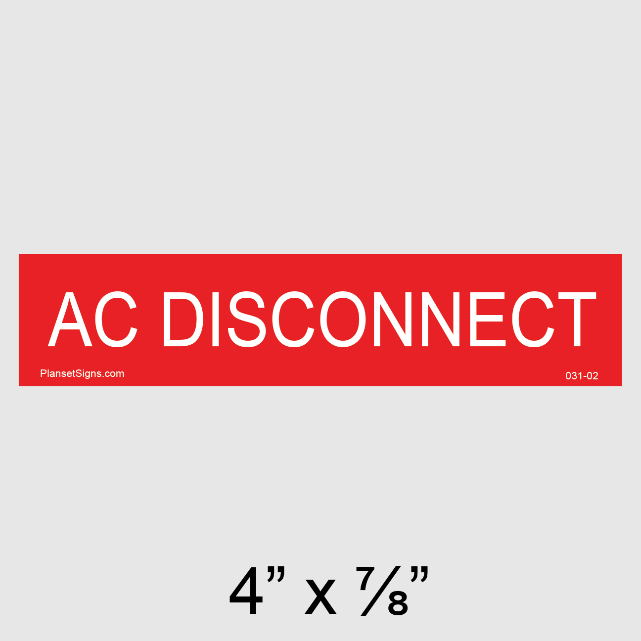031-02 AC Disconnect Placard