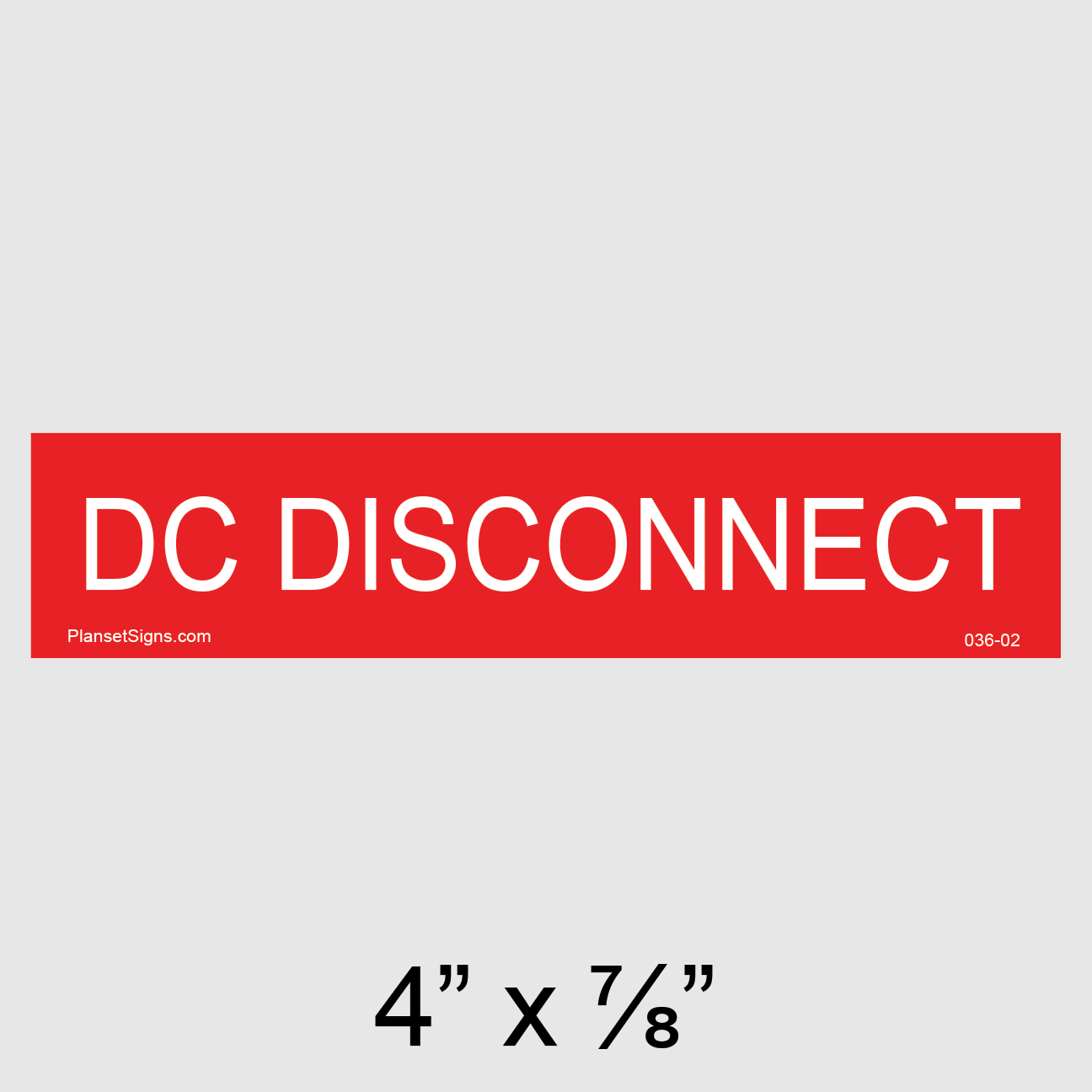 036-02 DC Disconnect Placard