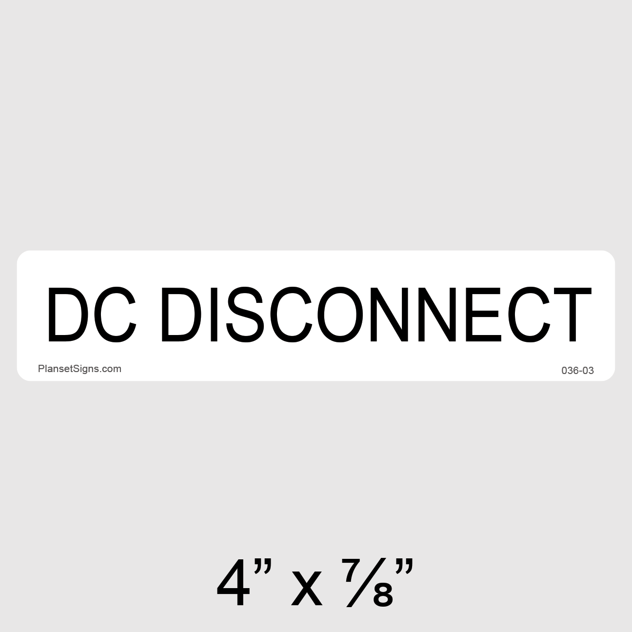 036-03 DC Disconnect Label