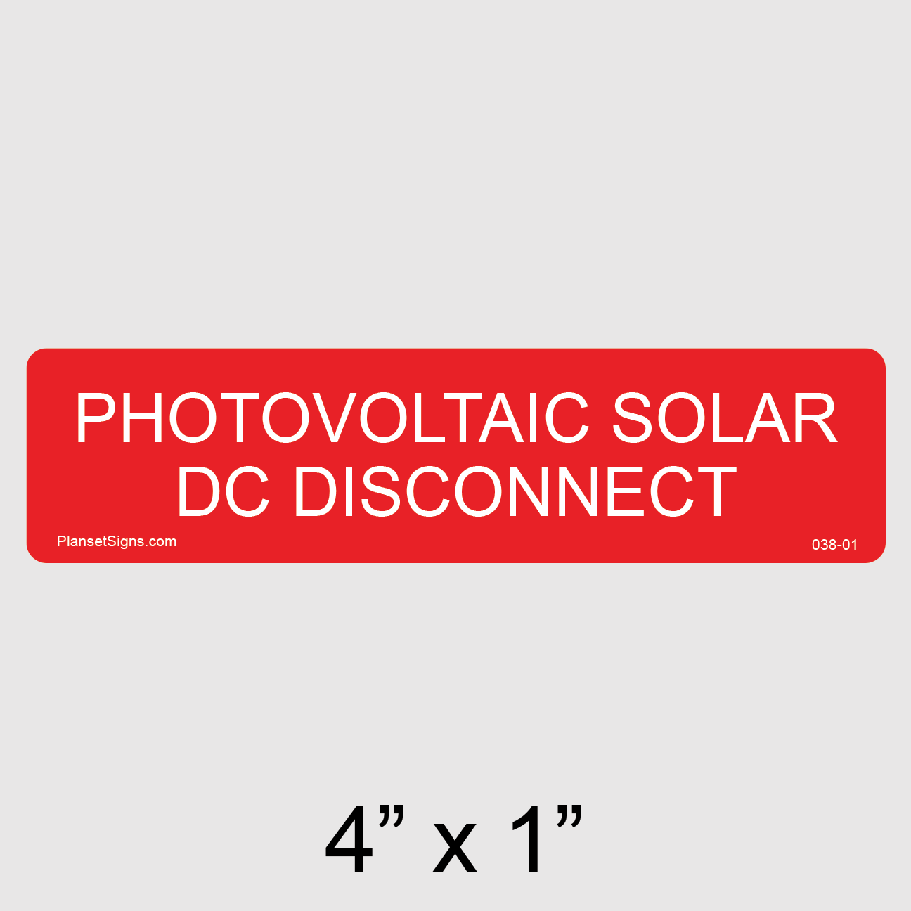 038-01 Solar DC Disconnect Label