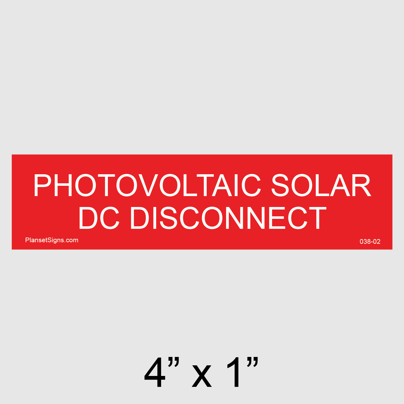 038-02 Solar DC Disconnect Placard