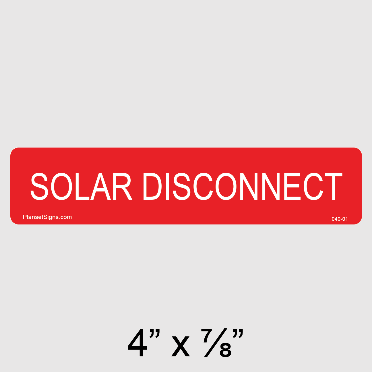 040-01 Solar Disconnect Label
