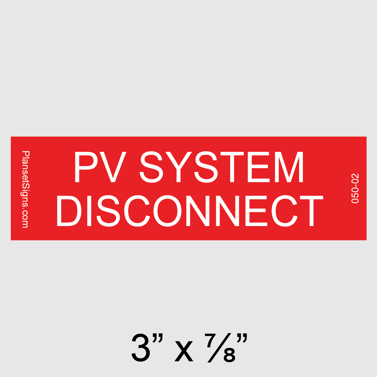 050-02 PV System Disconnect Placard