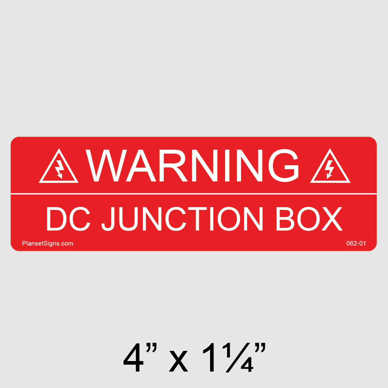 062-01 Warning DC Junction Box Label