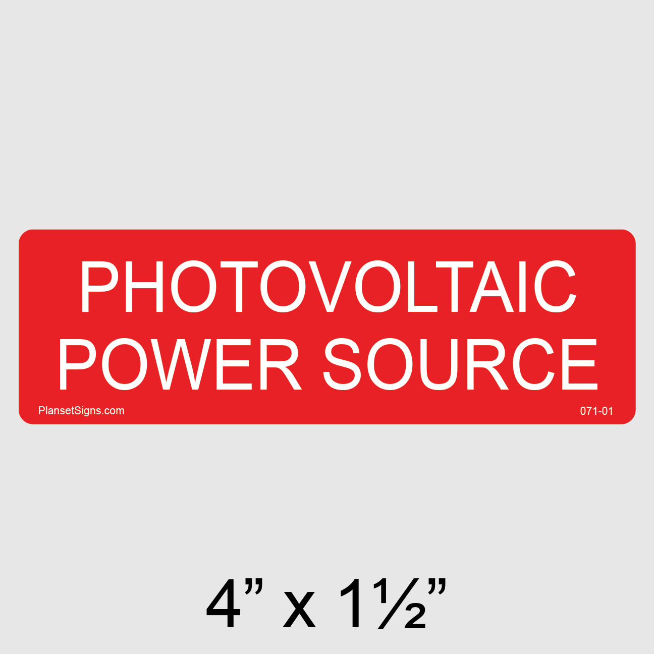 071-01 Photovoltaic Power Source Label