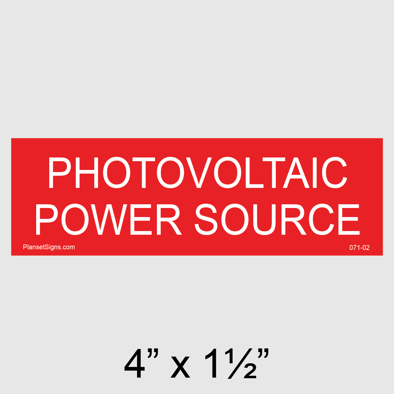 071-02 Photovoltaic Power Source Placard