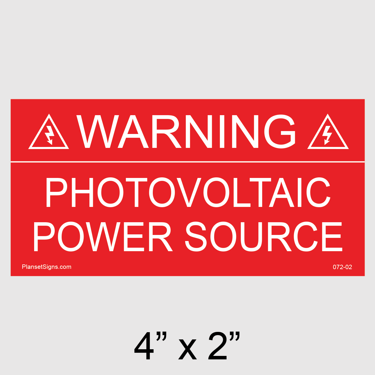 072-02 Warning: Photovoltaic Power Source Placard