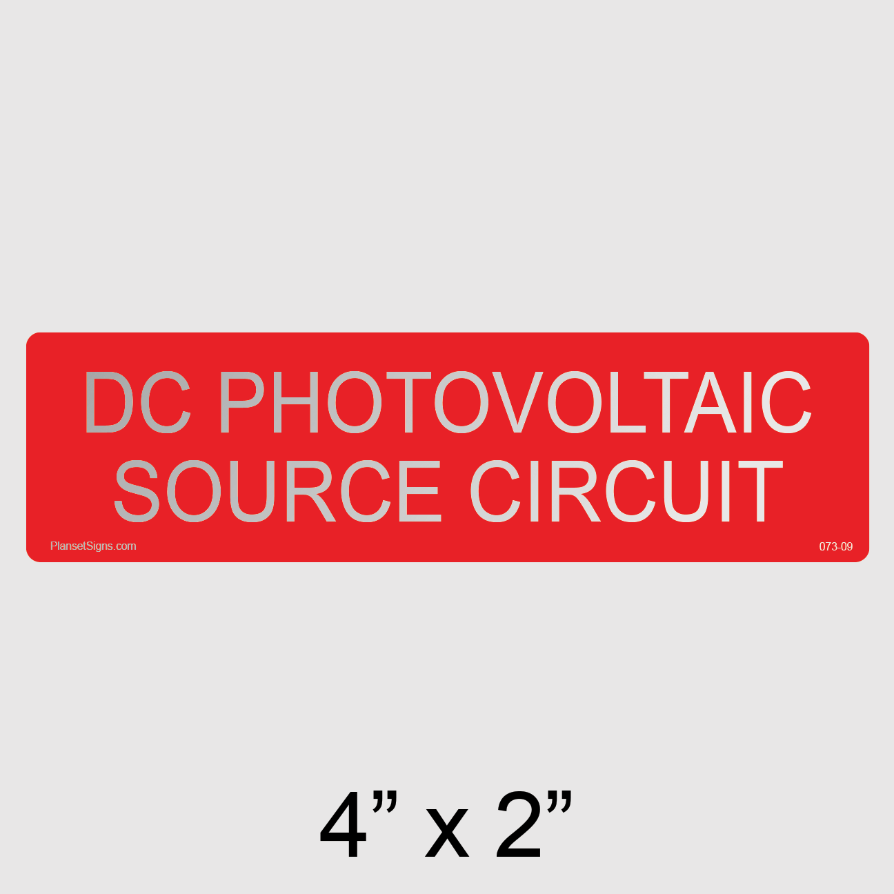 073-09 DC Photovoltaic Source Circuit Reflective Label