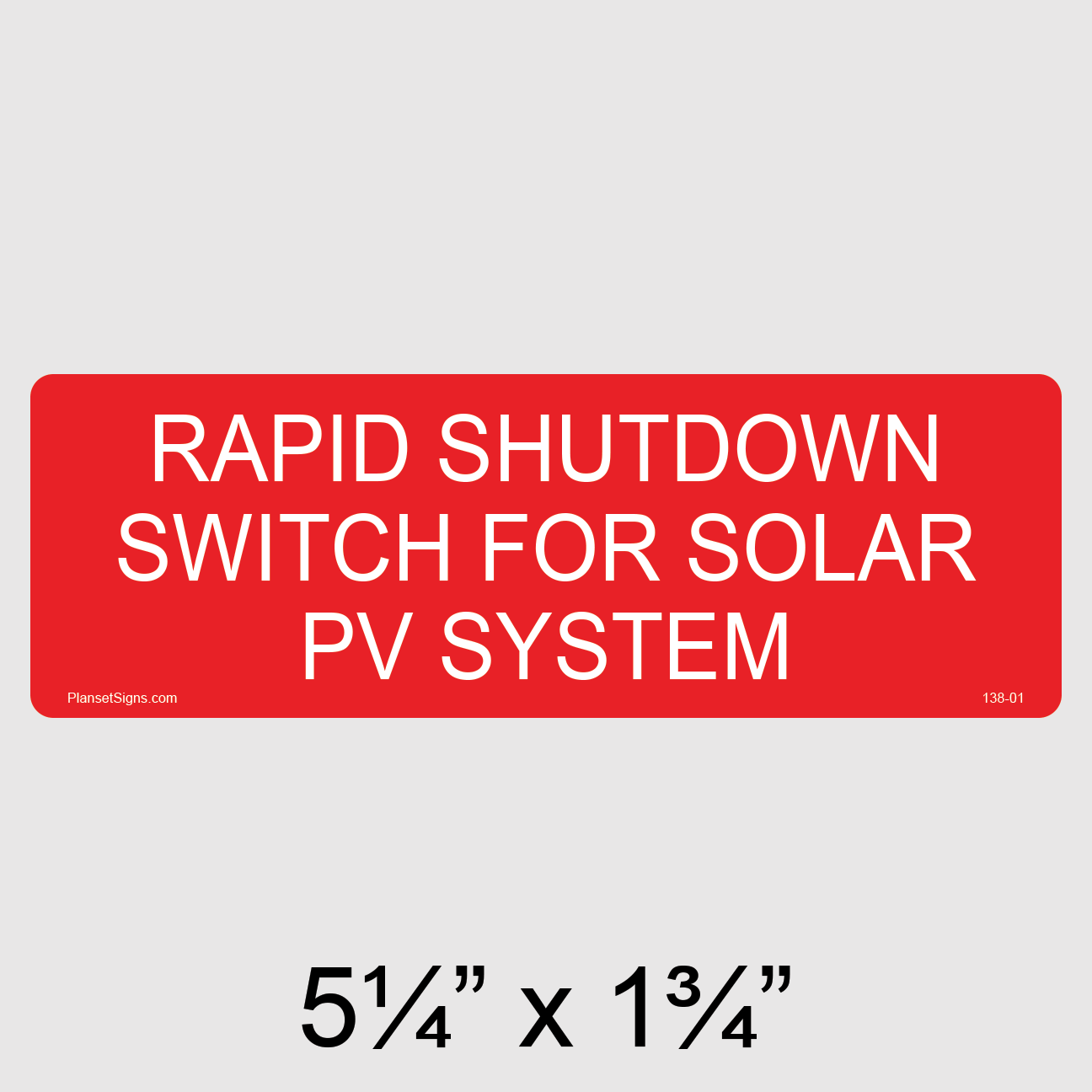 138-01 Rapid Shutdown Switch Label