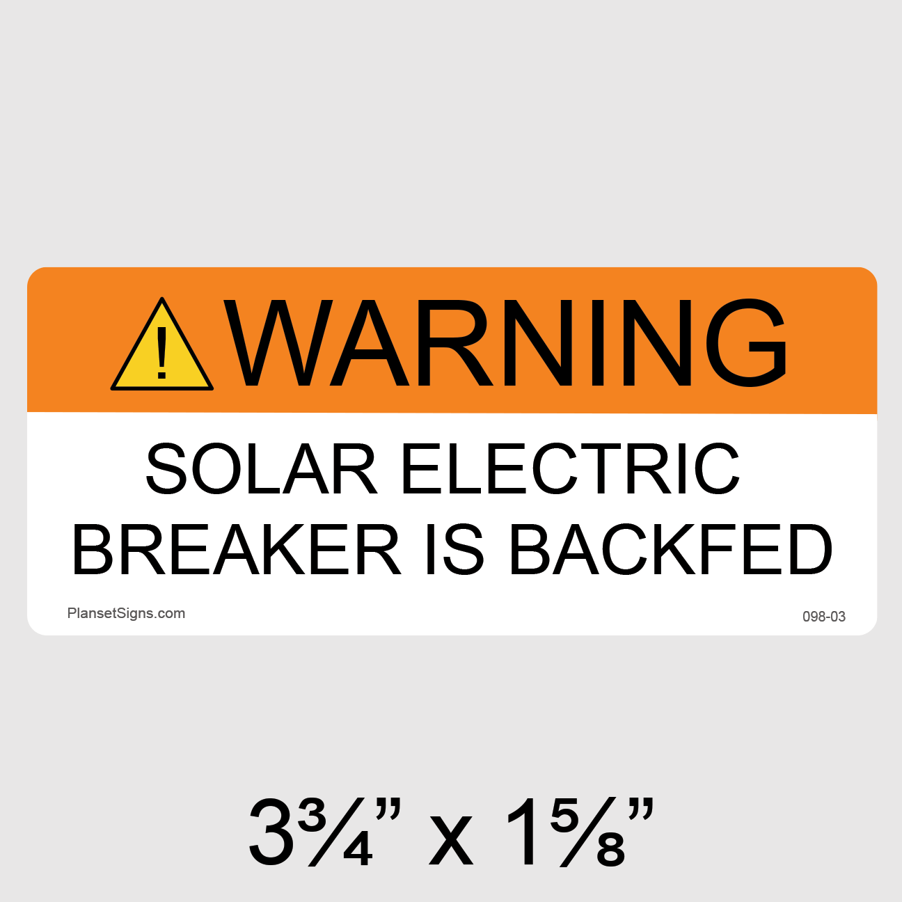 198-03 Warning Solar Electric Breaker Is Backfed Label