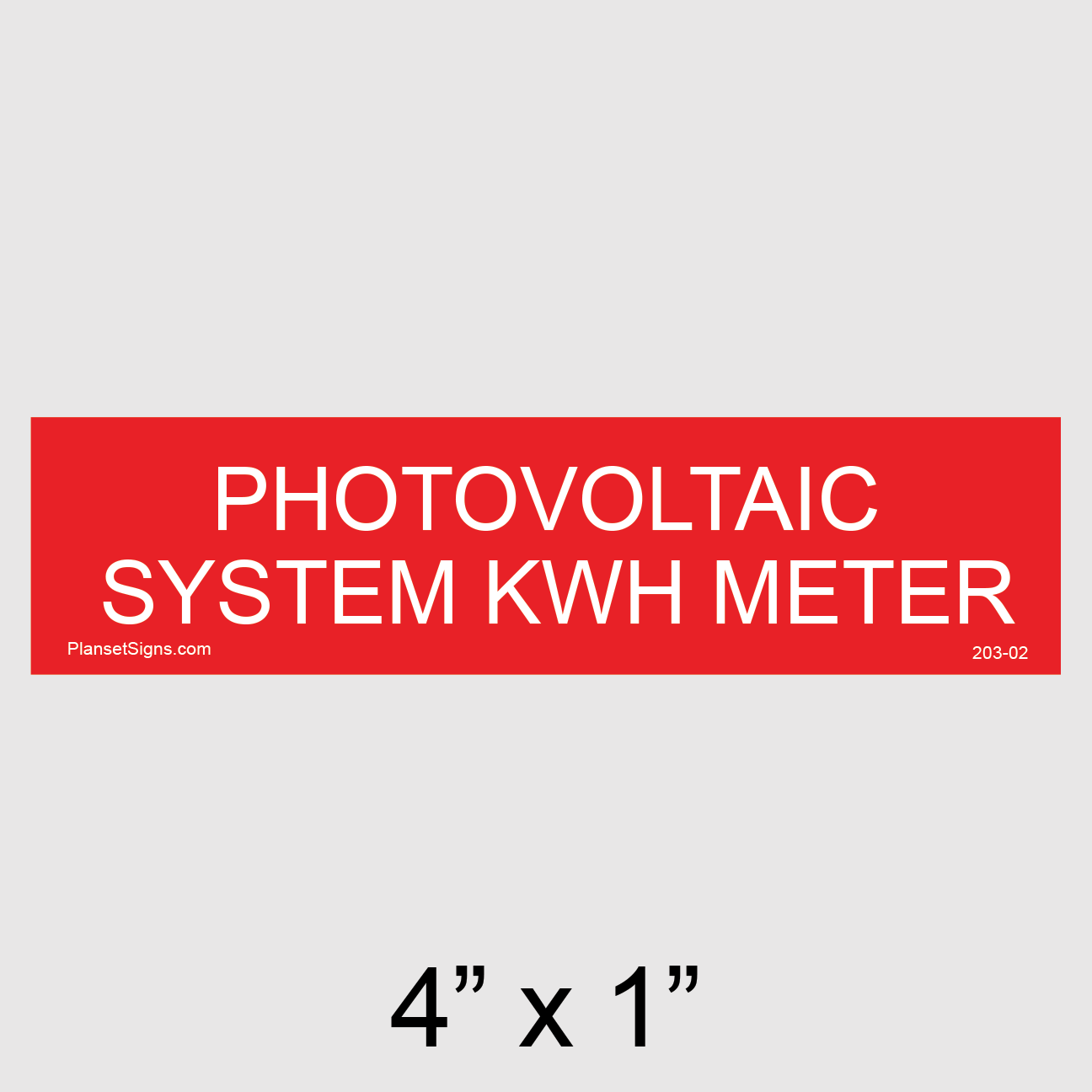 203-02 Photovoltaic System kWh Meter Placard