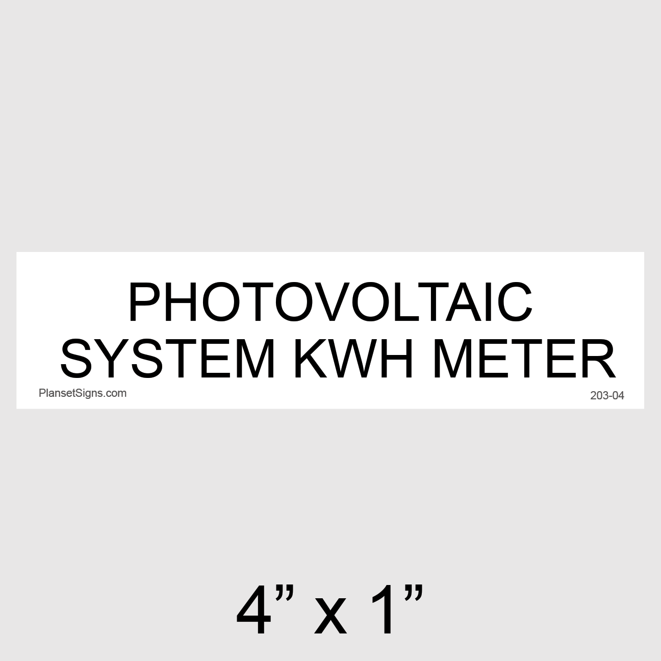 203-04 Photovoltaic System kWh Meter Placard