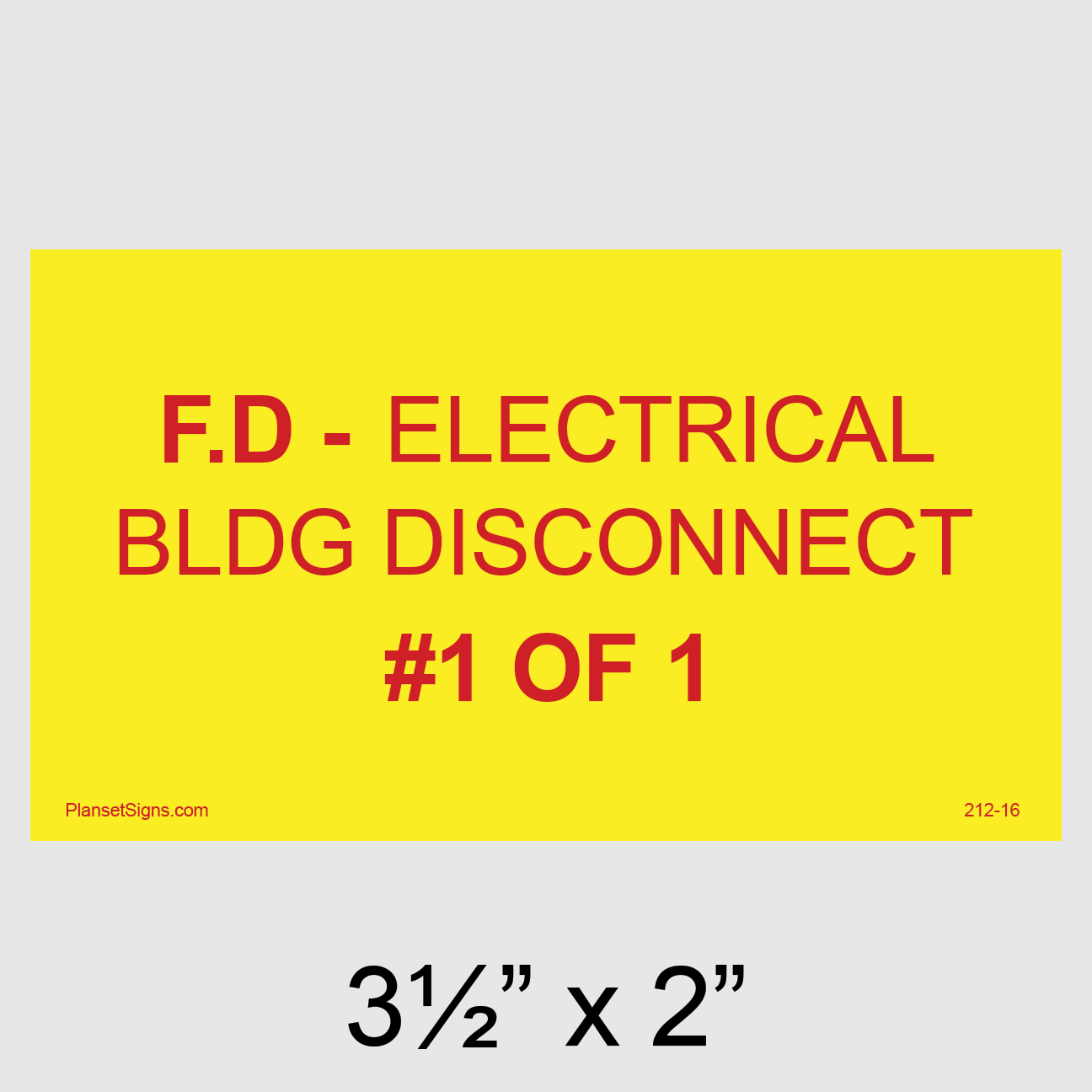 212-16 F.D - Electrical BLDG Disconnect #1 of 1 Placard