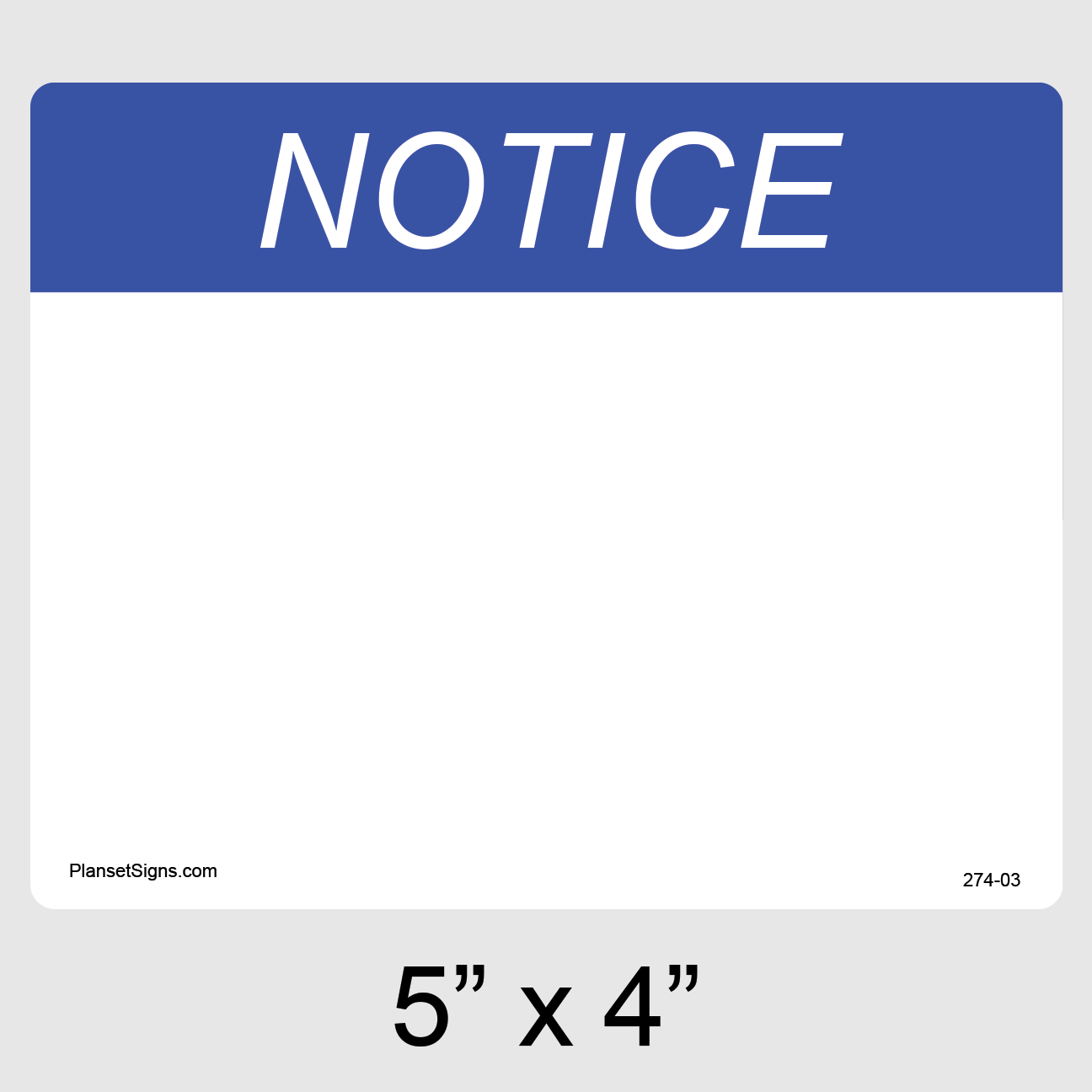 274-03 Notice Custom Label