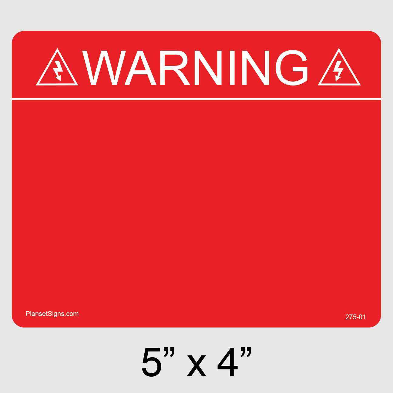 275-01 Warning Custom Label