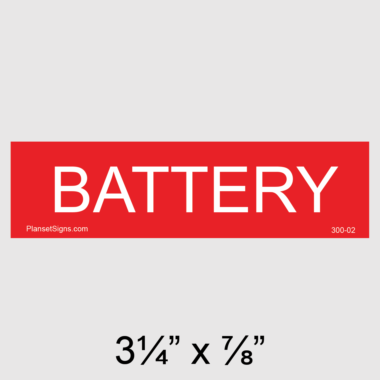 300-02 Battery Placard