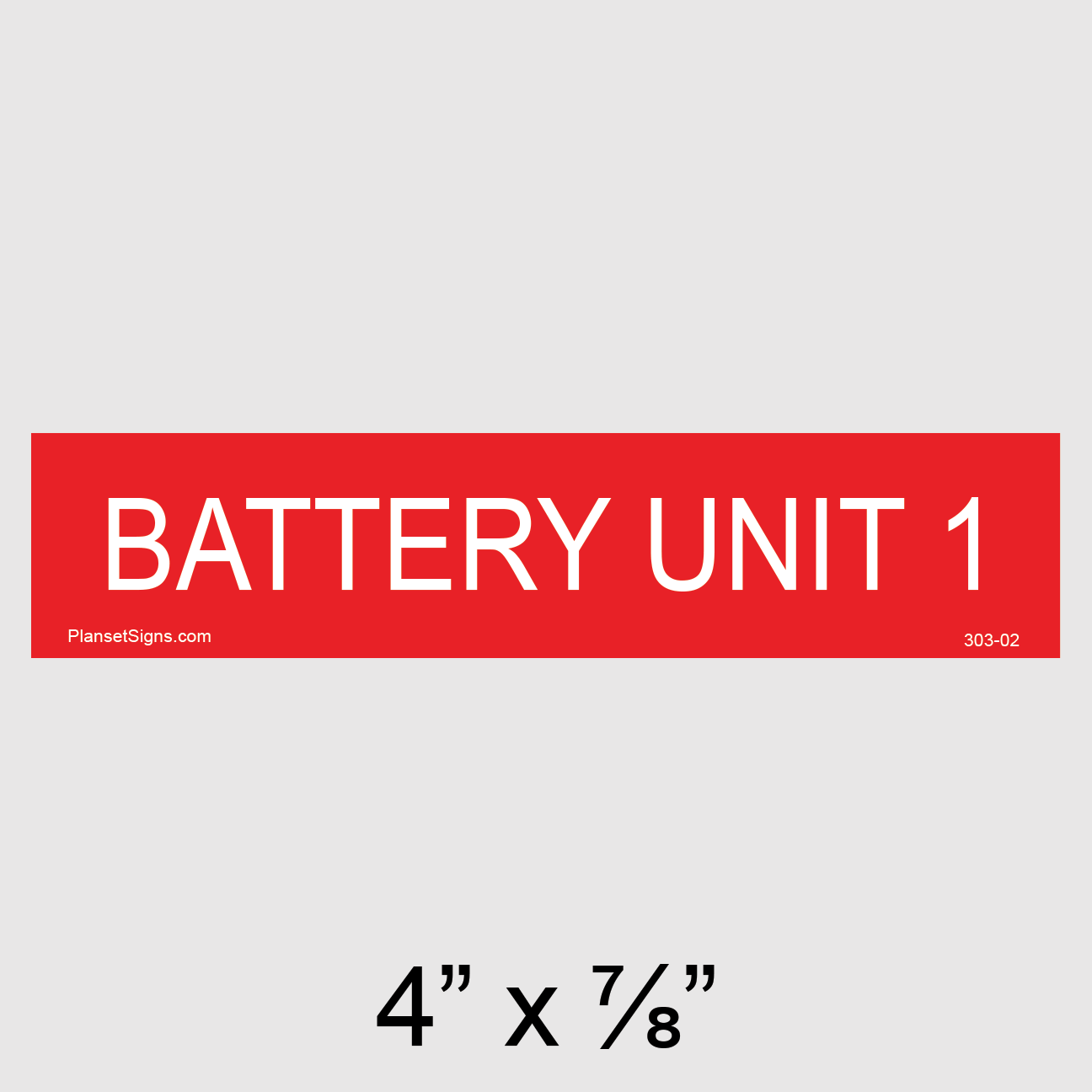 303-02 Battery Unit 1 Placard