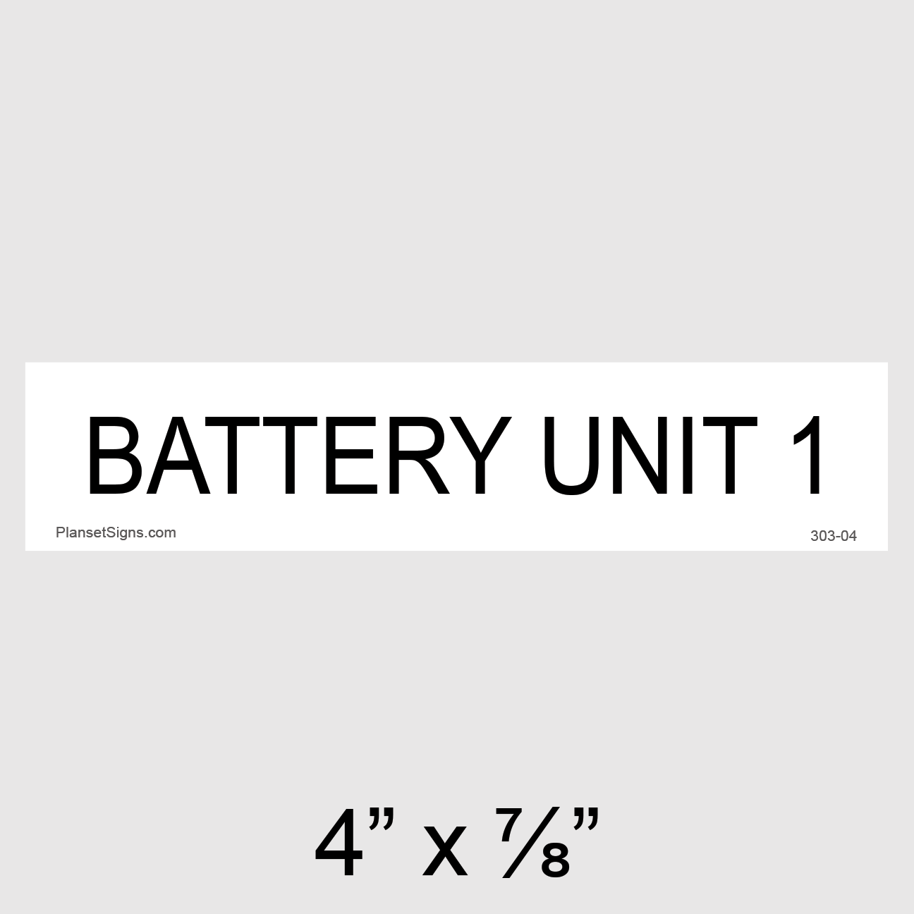 303-04 Battery Unit 1 Placard