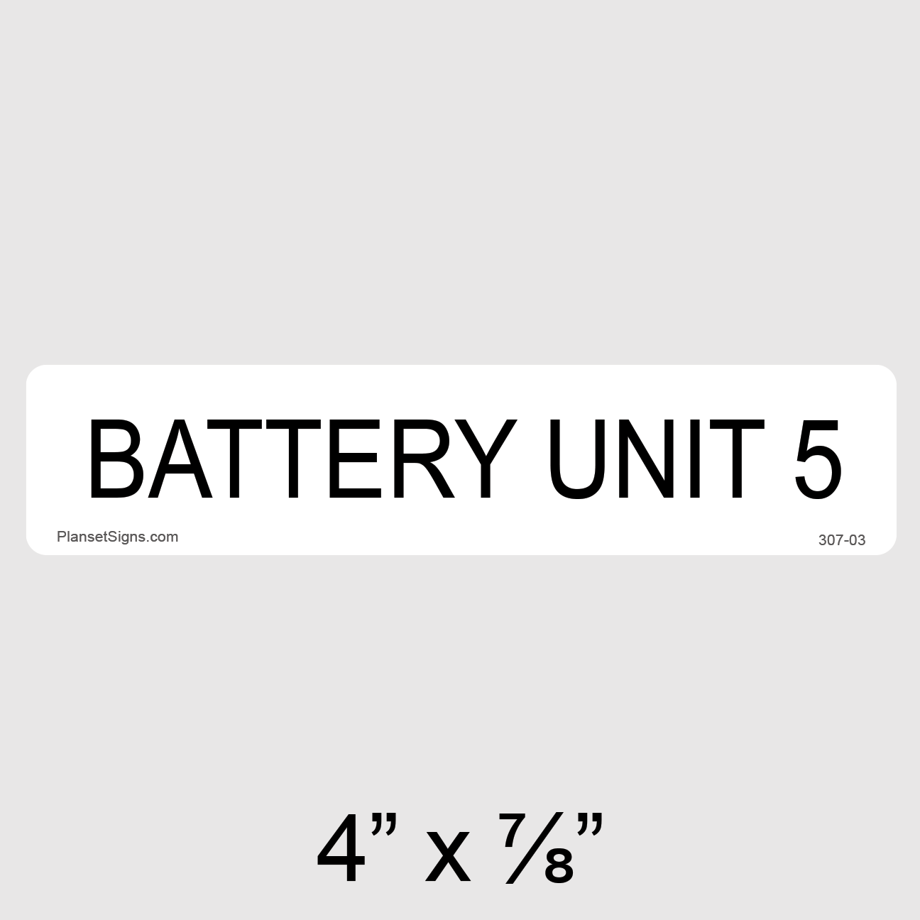 307-03 Battery Unit 5 Label