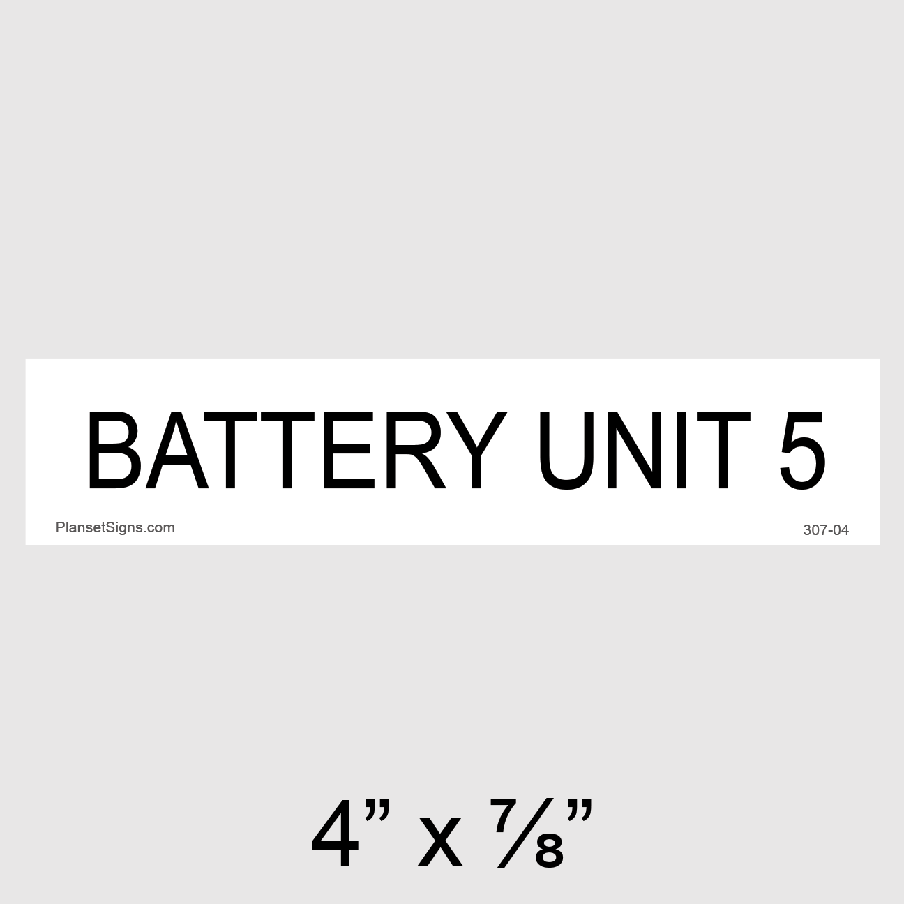 307-04 Battery Unit 5 Placard