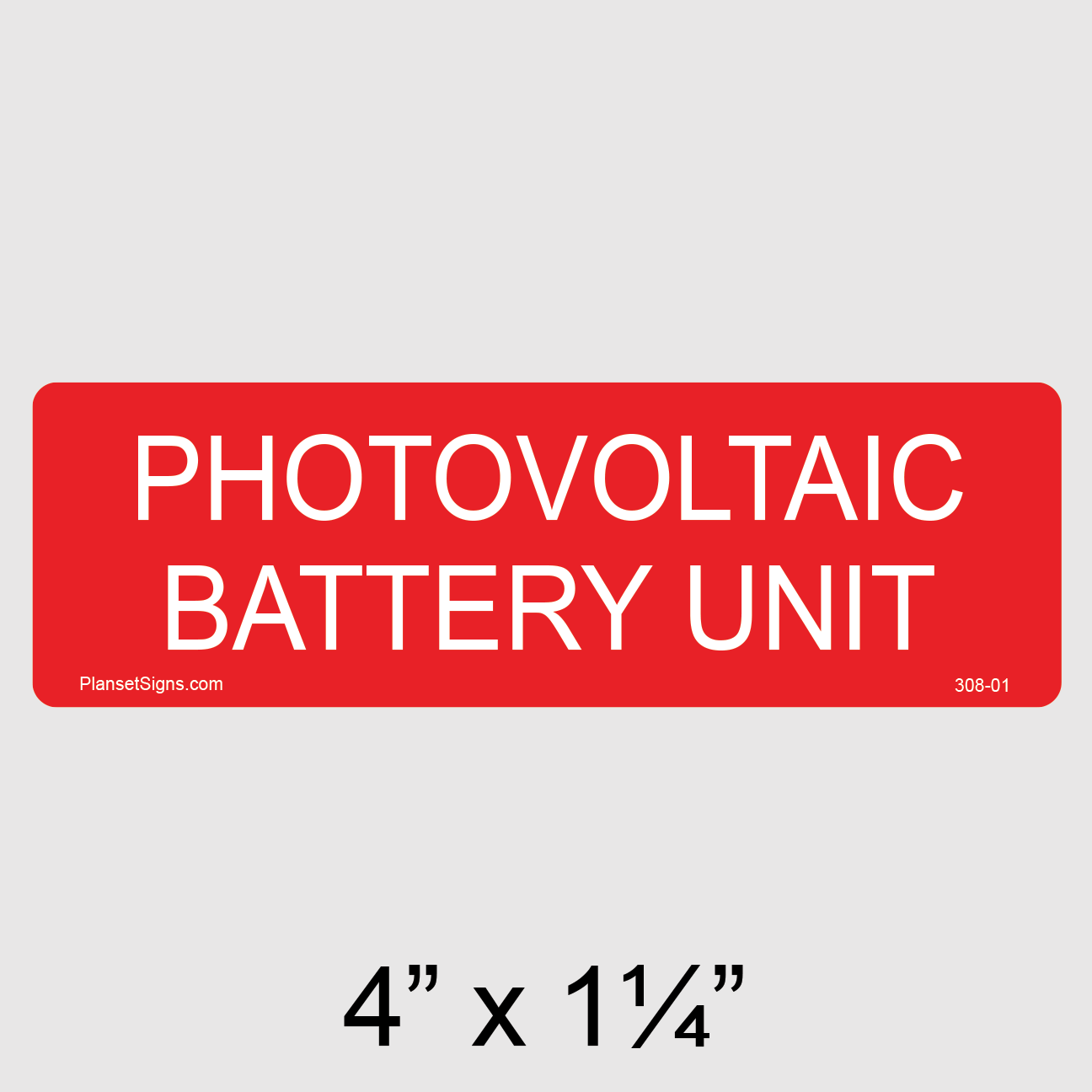 308-01 Photovoltaic Battery Unit Label