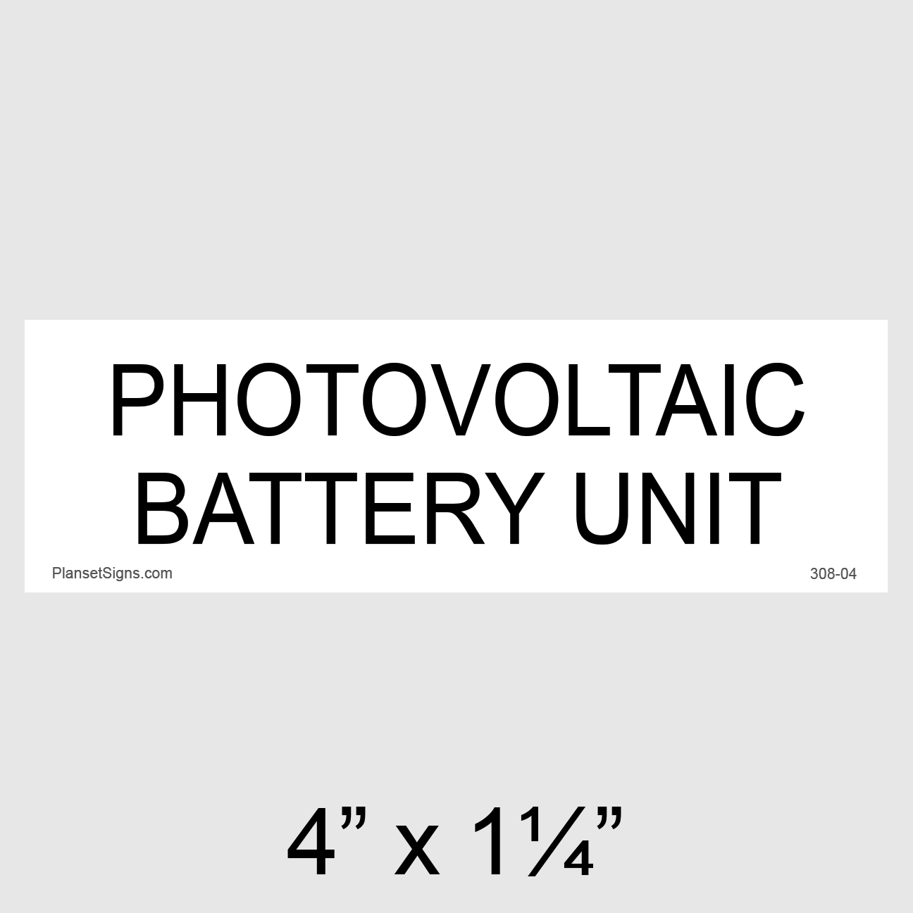 308-04 Photovoltaic Battery Unit Placard