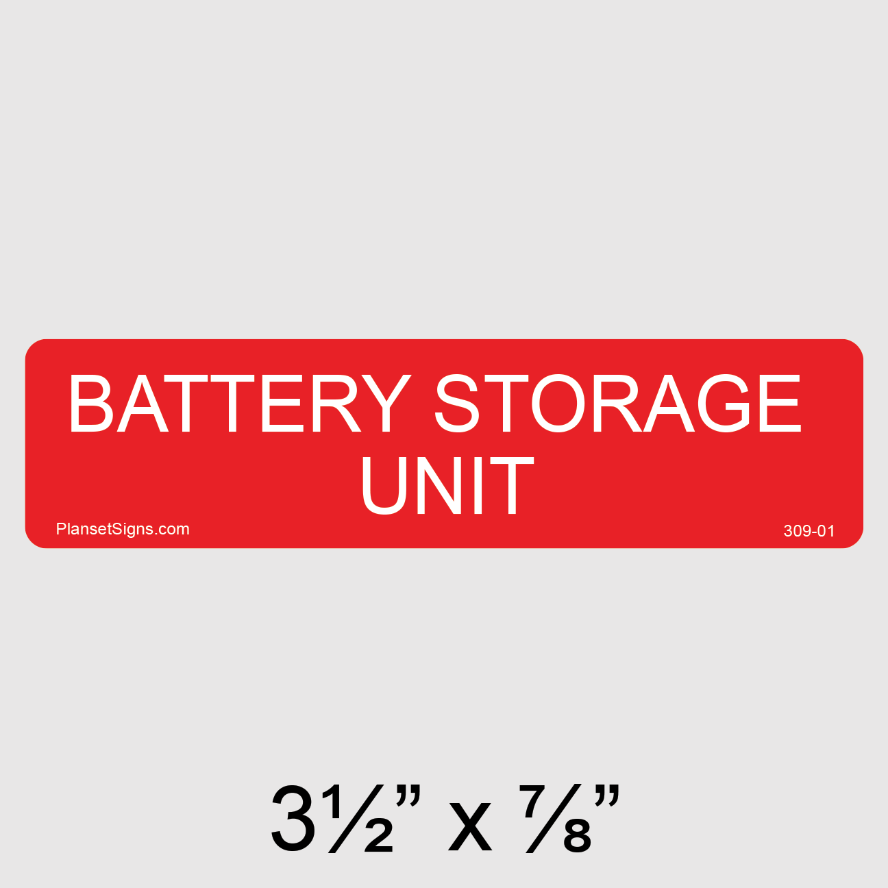 309-01 Battery Storage Unit Label