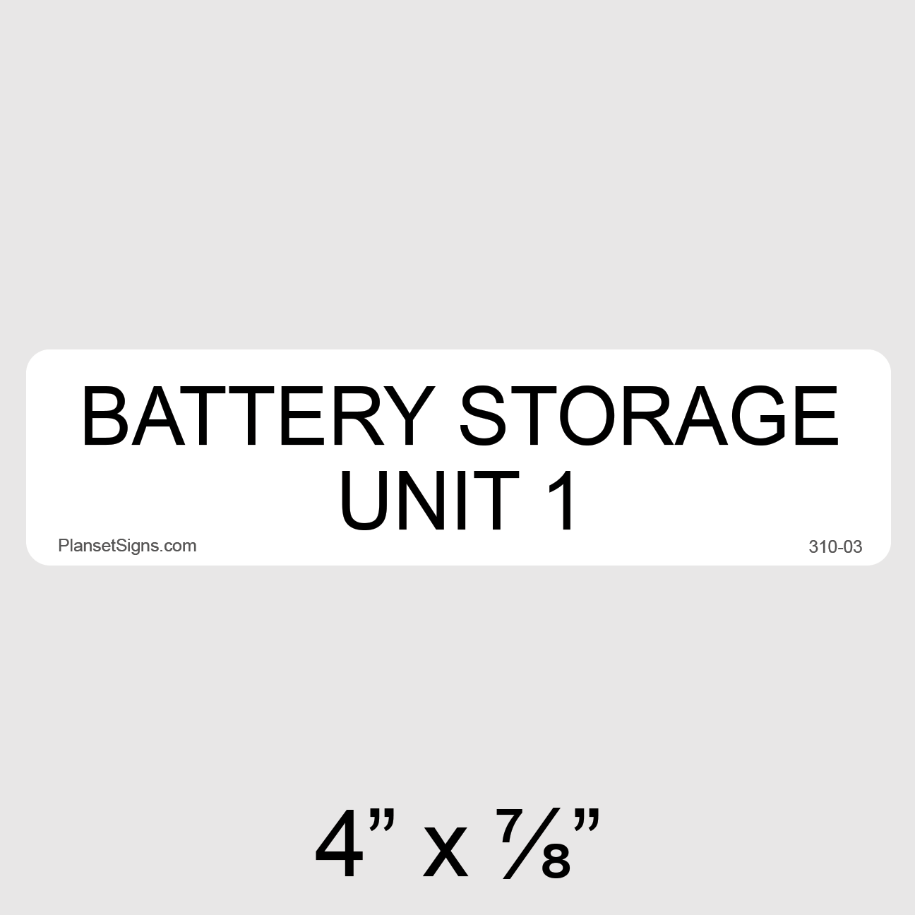 310-03 Battery Storage Unit 1 Label