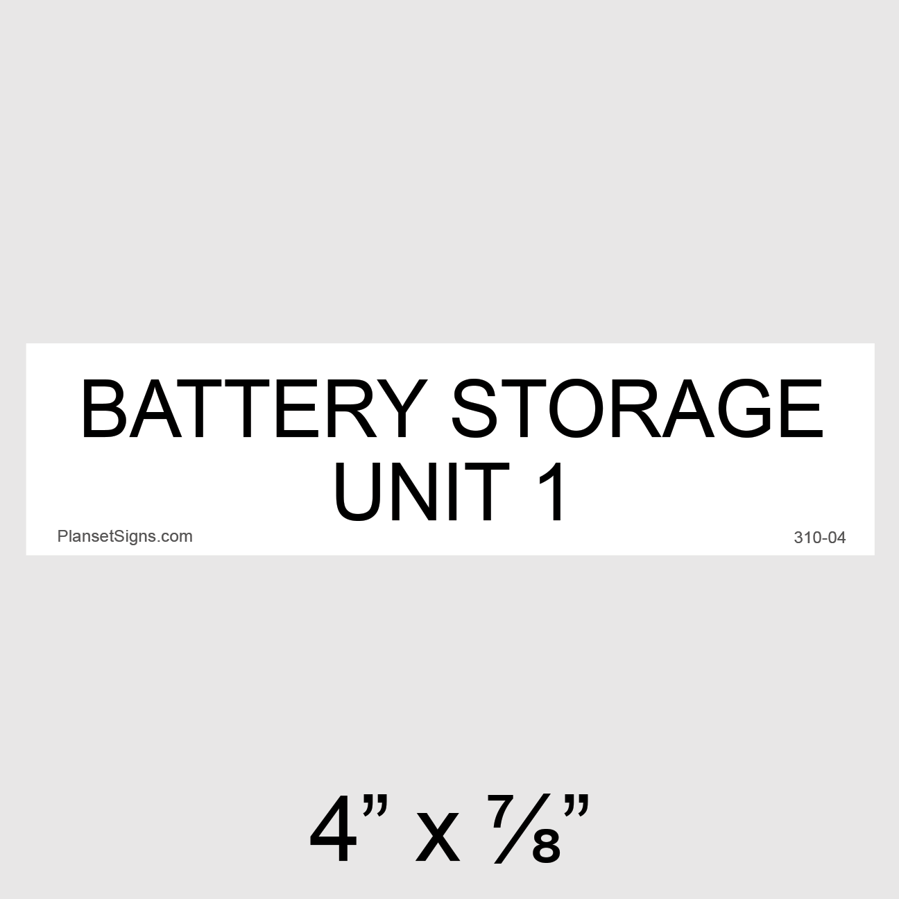 310-04 Battery Storage Unit 1 Placard