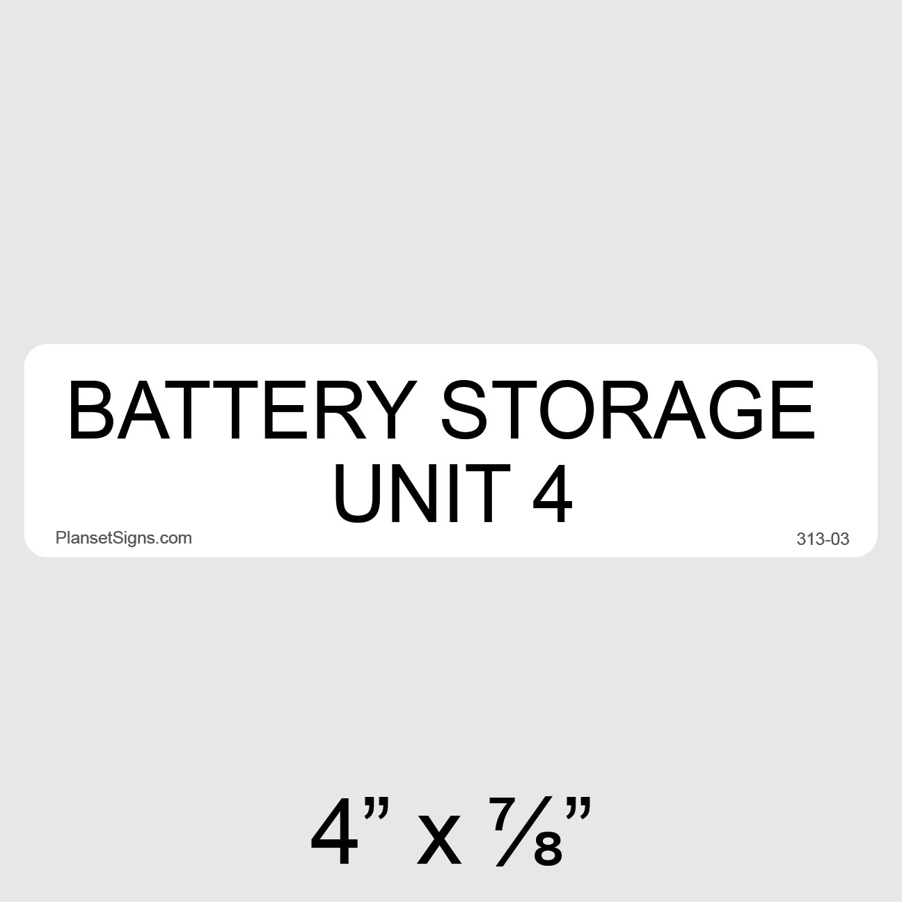 313-03 Battery Storage Unit 4 Label