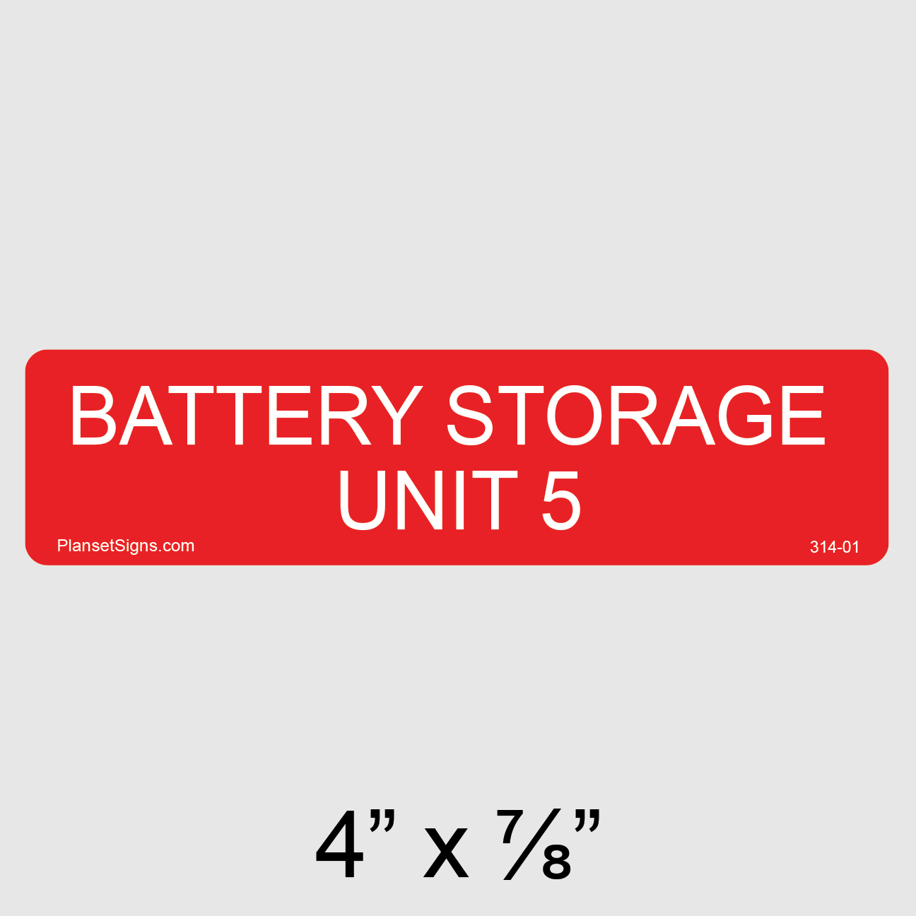 314-01 Battery Storage Unit 5 Label