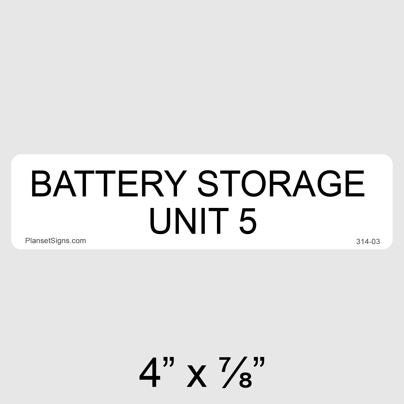 314-03 Battery Storage Unit 5 Label