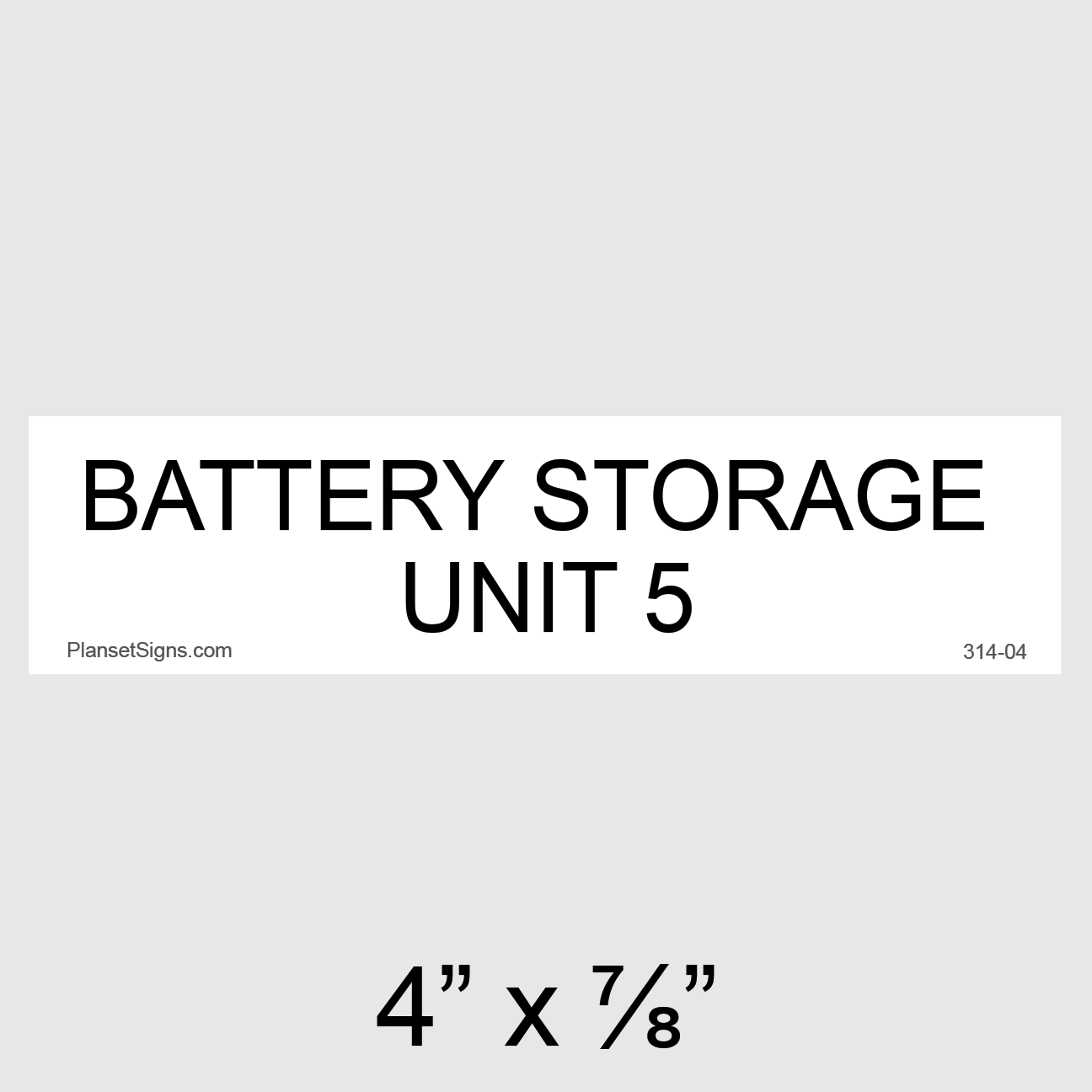 314-04 Battery Storage Unit 5 Placard
