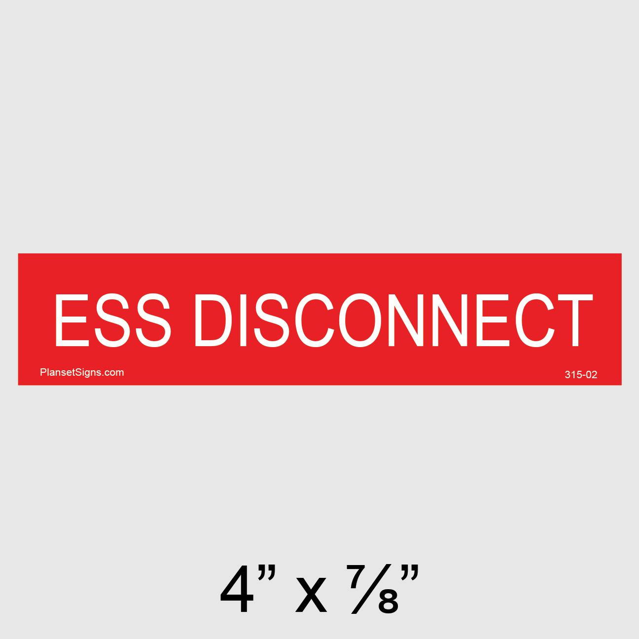 315-02 ESS Disconnect Placard