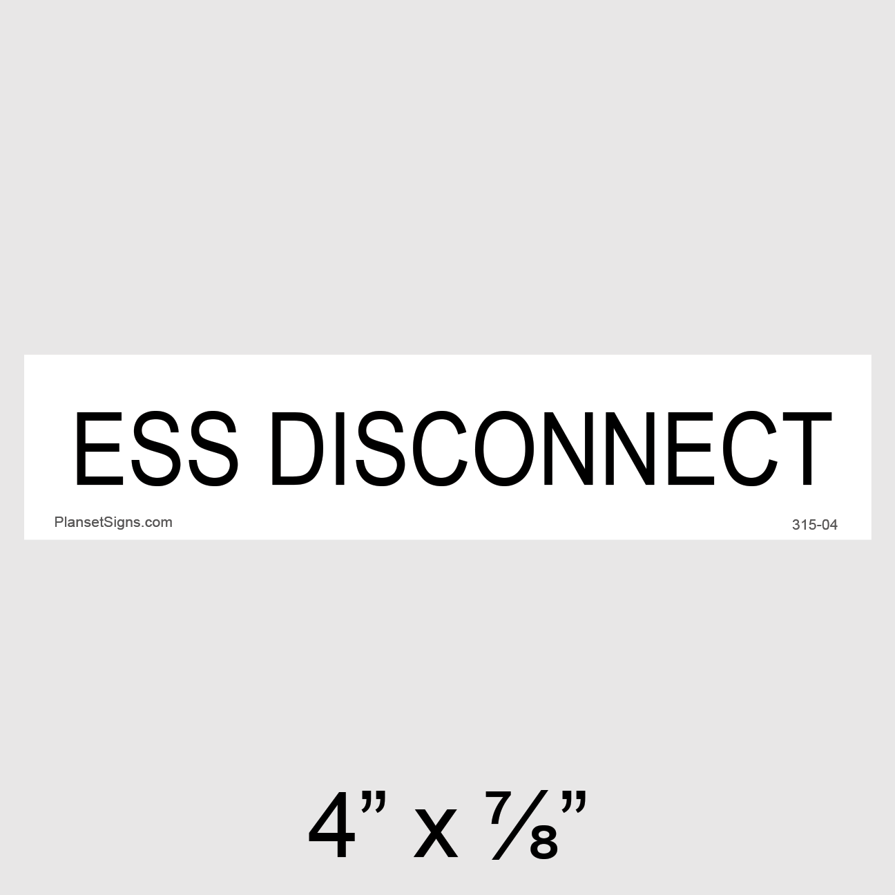 315-04 ESS Disconnect Placard