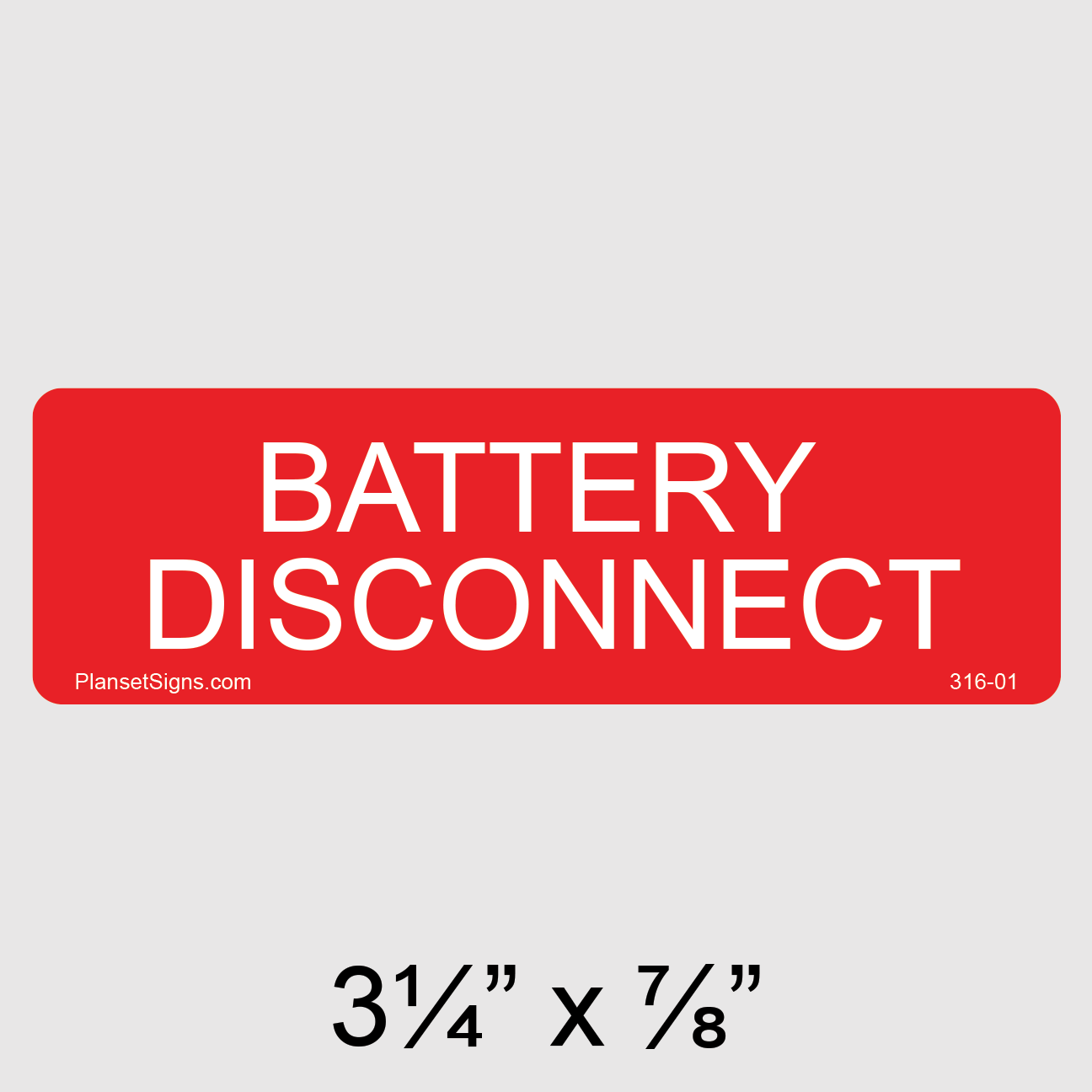 316-01 Battery Disconnect Label